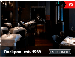 ROCKPOOL EST. 1989 No8- Top 100 Restaurants Australia 2016