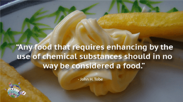 John H Tobe Quote - Any food that requires enhancing by the use of chemical substances should in no way be considered a food