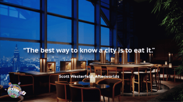 Scott Westerfeld Quote - The best way to know a city is to eat it